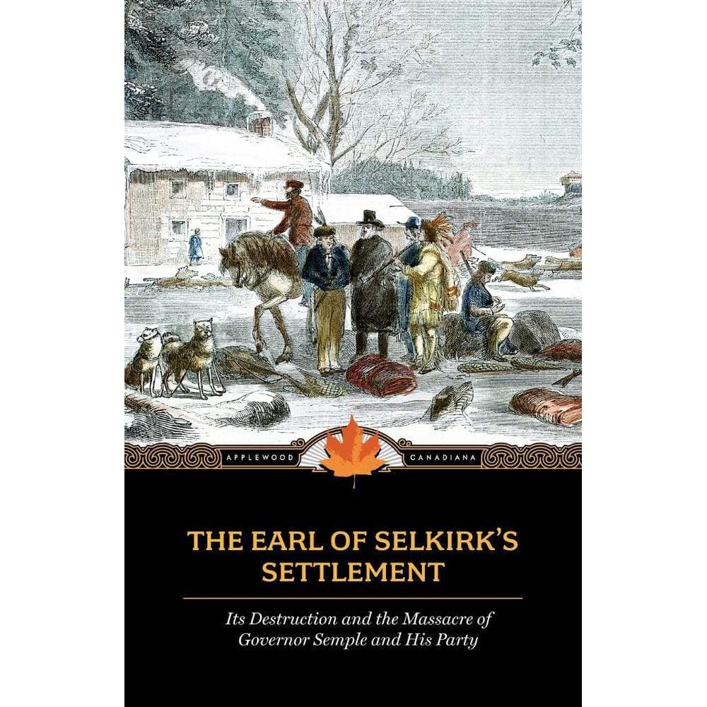 The Earl of Selkirks Settlement