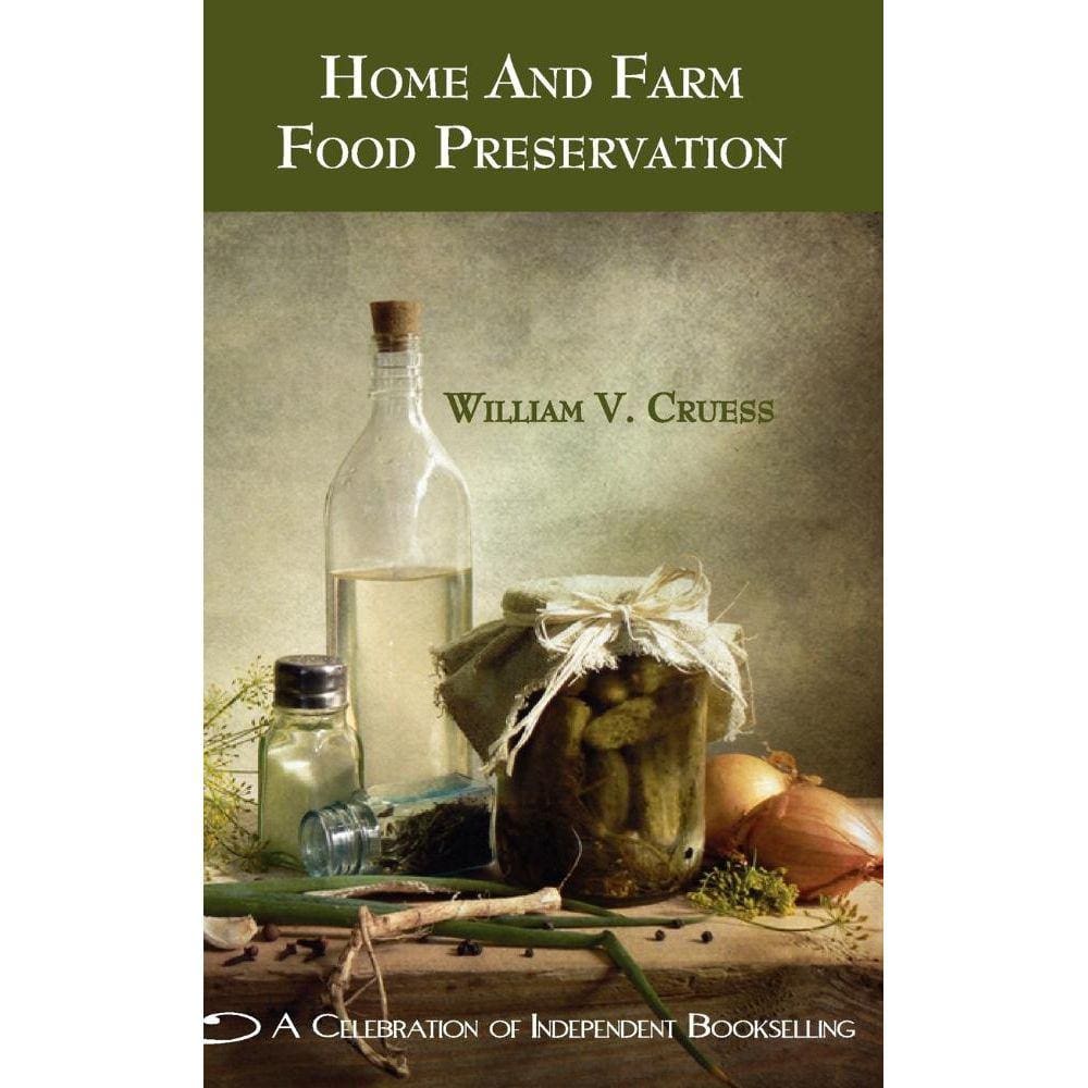 Home and Farm Food Preservation