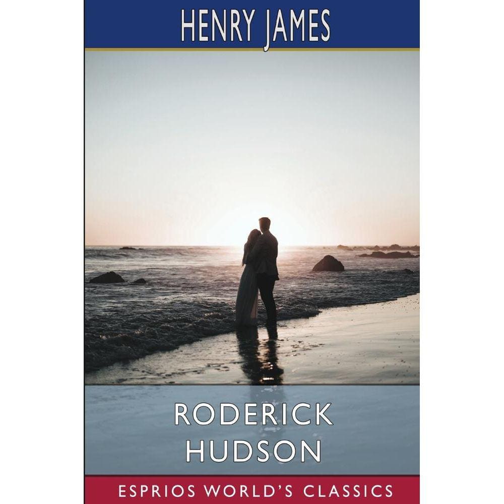 Roderick Hudson (Esprios Classics)