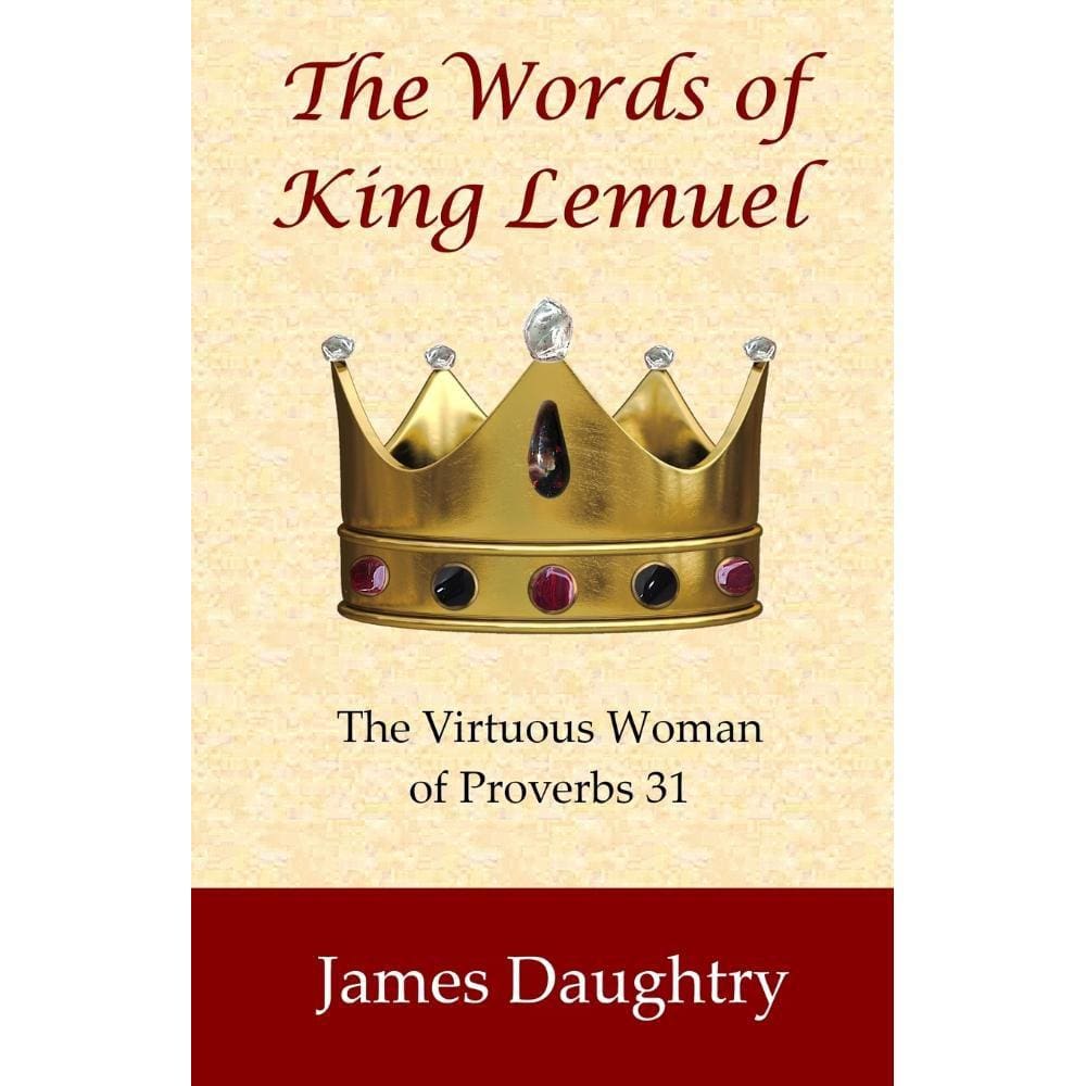 The Words of King Lemuel