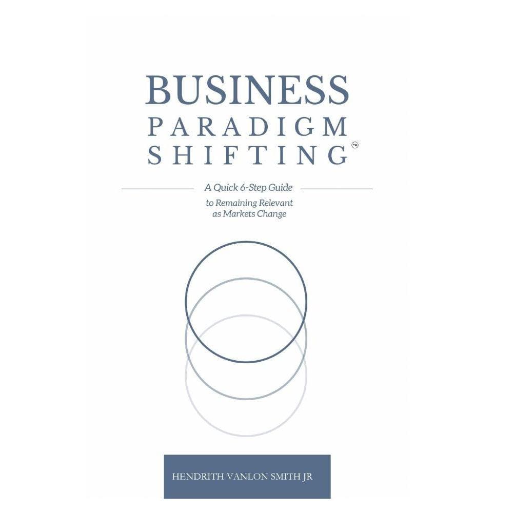 Business Paradigm Shifting