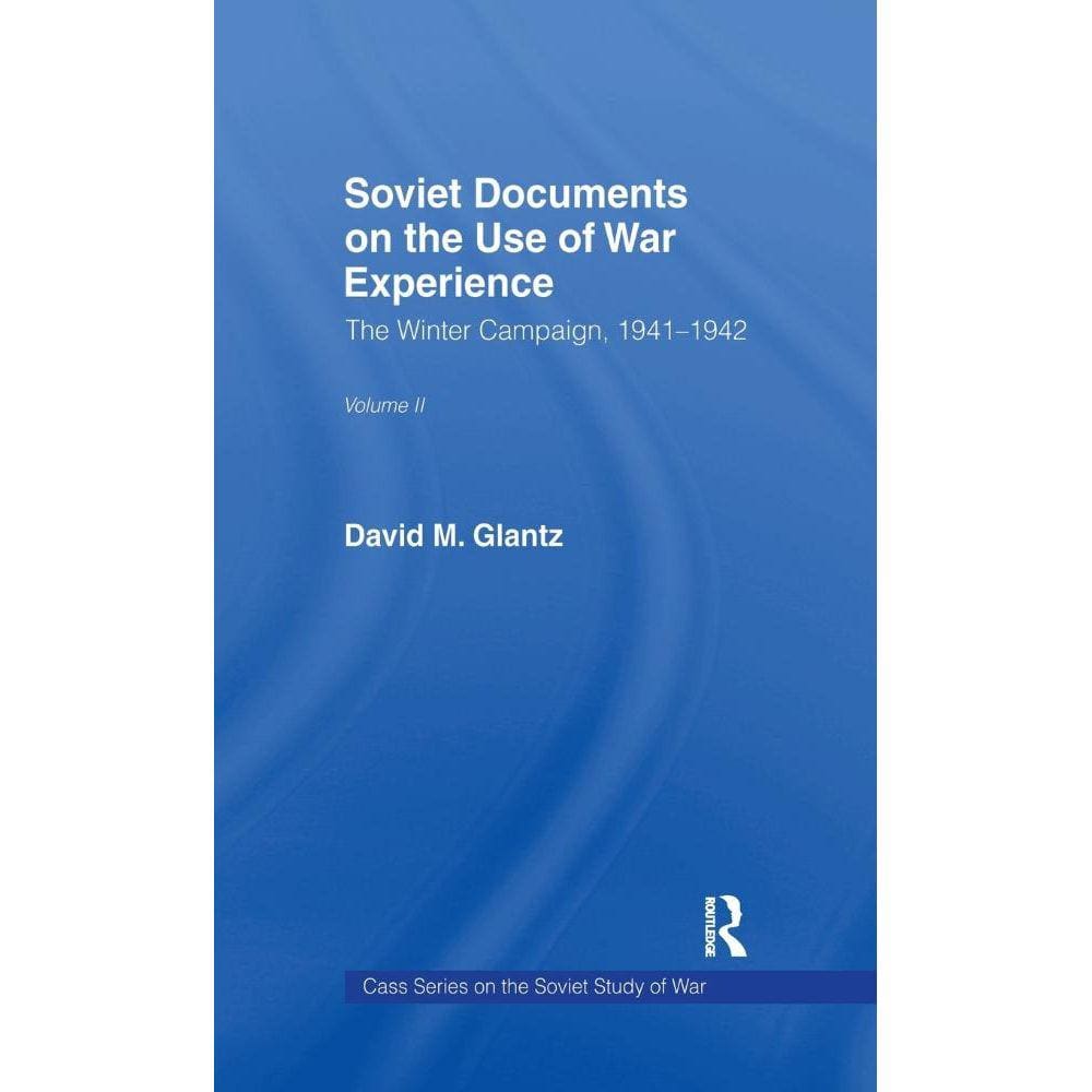 Soviet Documents on the Use of War Experience