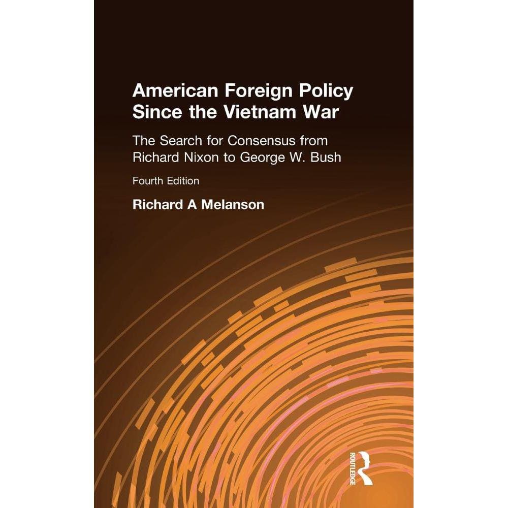American Foreign Policy Since the Vietnam War
