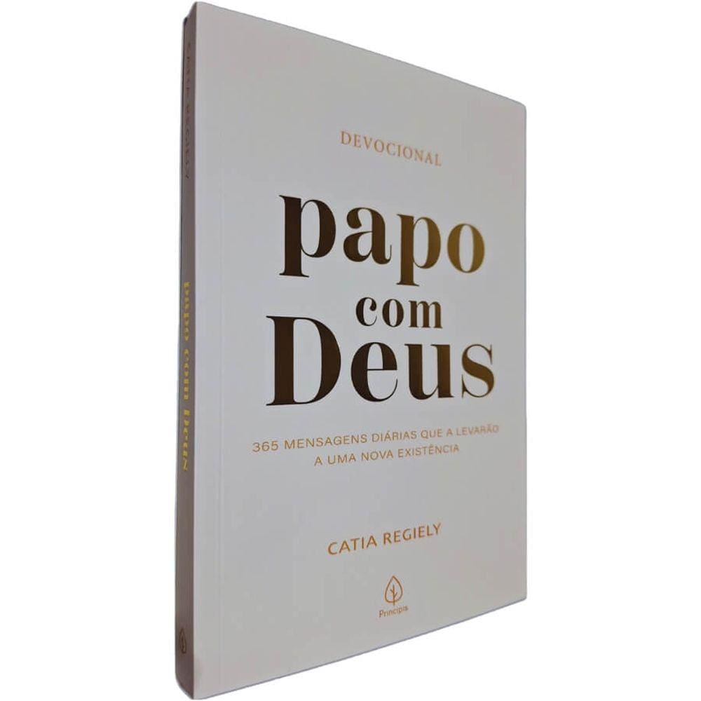 Livro Físico Devocional Papo com Deus: 365 Mensagens Diárias que a Levarão a Uma Nova Existência Cátia Regiely