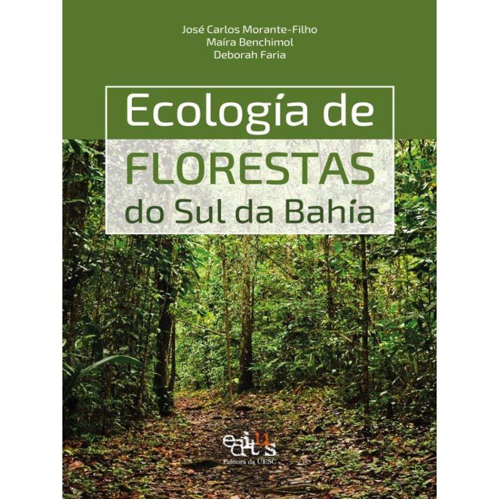 Ecologia De Florestas Do Sul Da Bahia