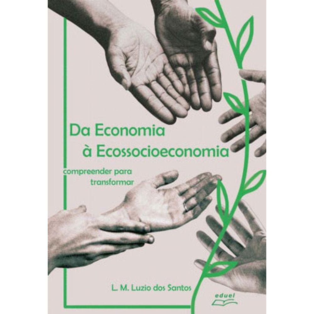 Da Economia À Ecossocioeconomia