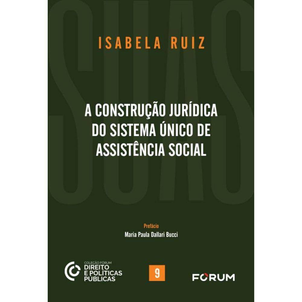 A Construção Jurídica Do Sistema Único De Assistência Social