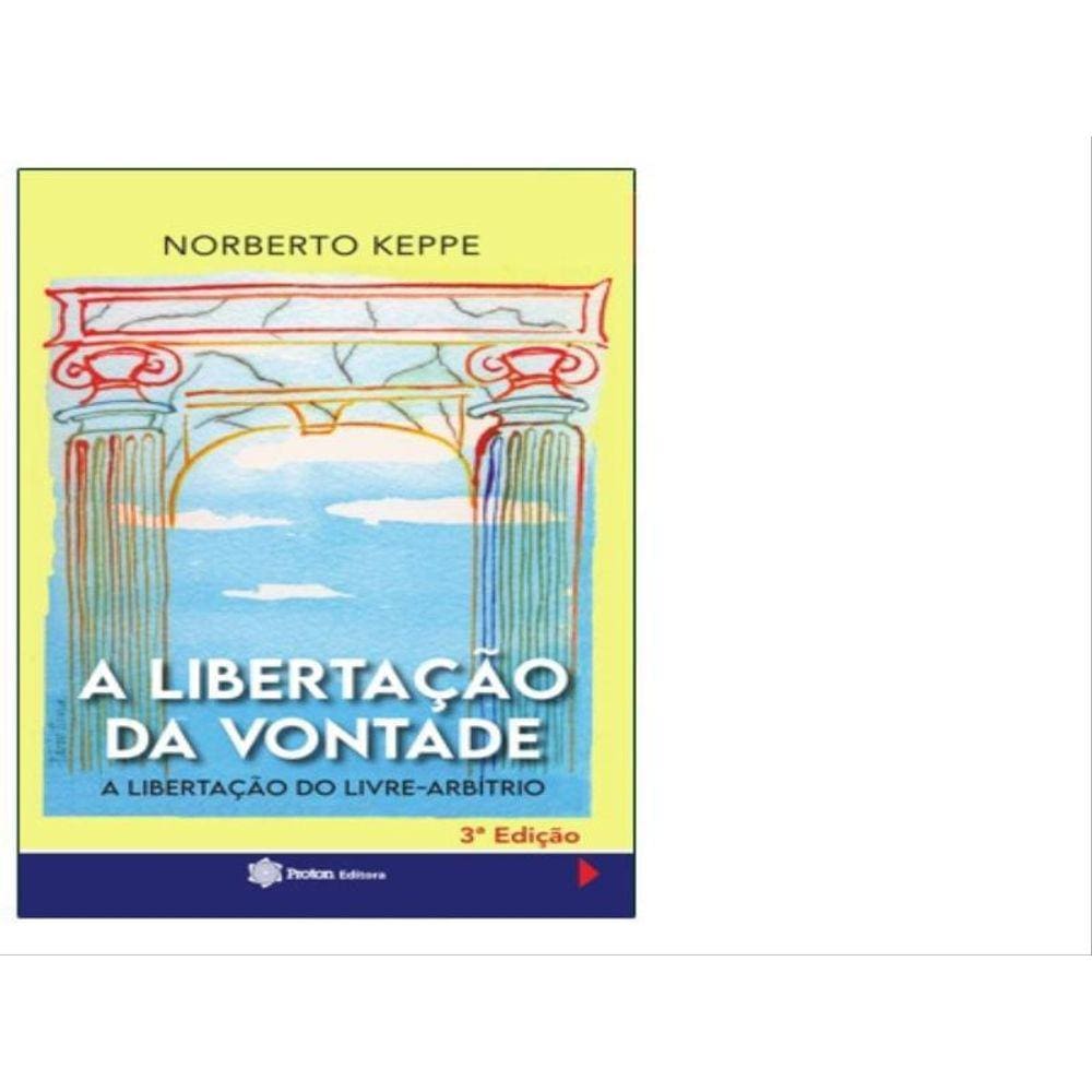 A Libertação Da Vontade