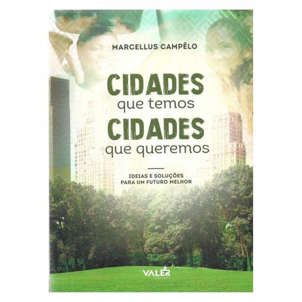 Cidades Que Temos Cidade Que Queremos