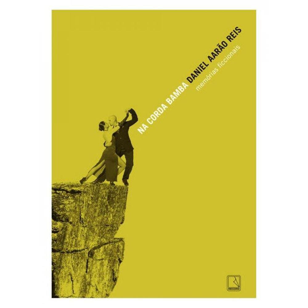 Na Corda Bamba: Memórias Ficcionais