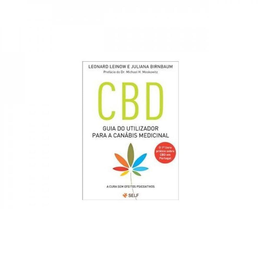 Cbd - Guia Do Utilizador Para A Canábis Medicinal