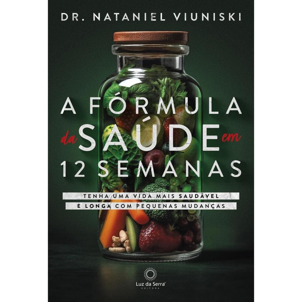 A Fórmula da Saúde em 12 Semanas