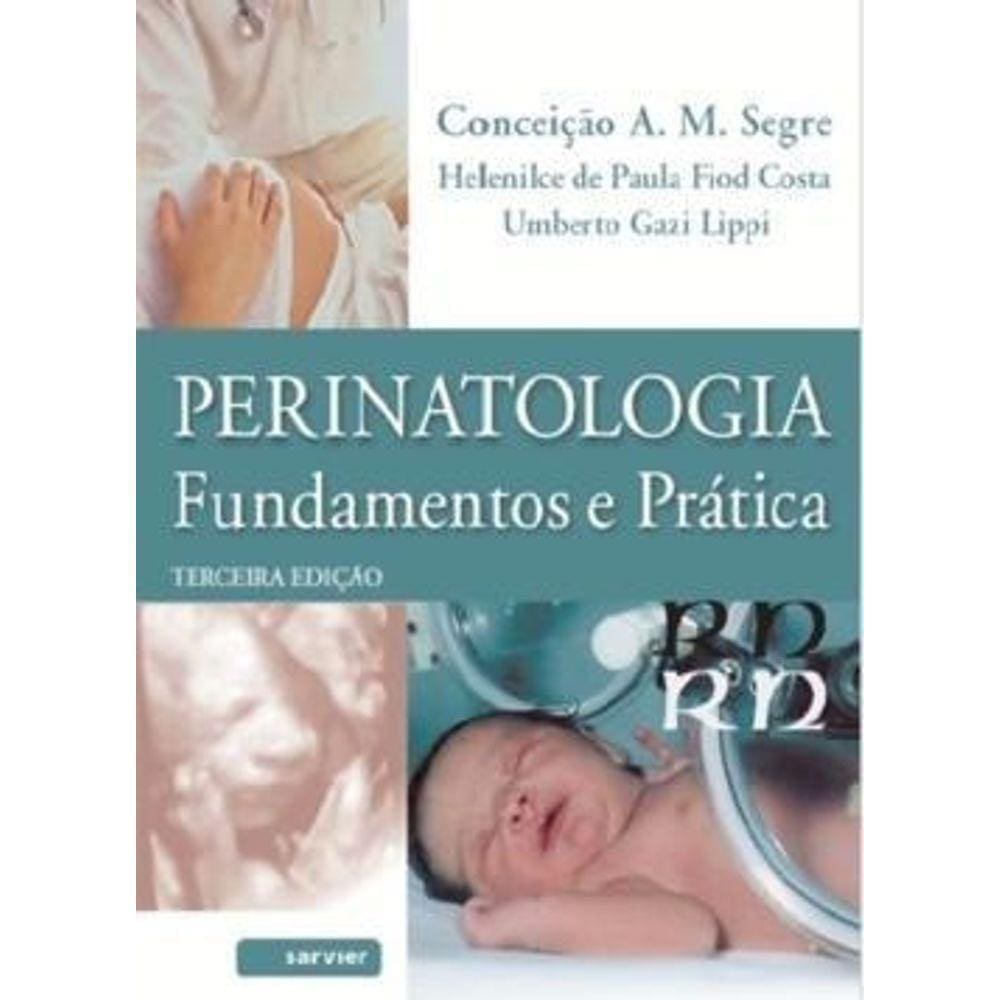 Perinatologia Fundamentos E Pratica 3ª Ed