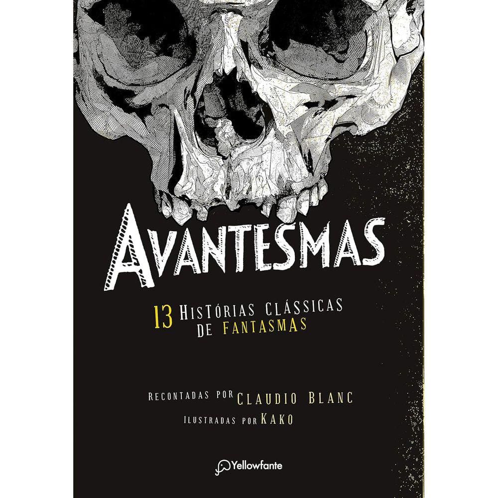 Avantesmas - 13 Histórias Clássicas De Fantasmas