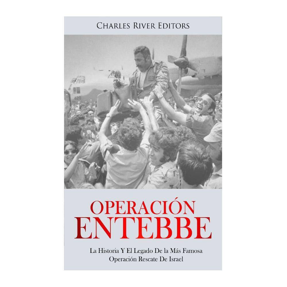 Livro Operación Entebbe: A história e o legado do Mos de Israel
