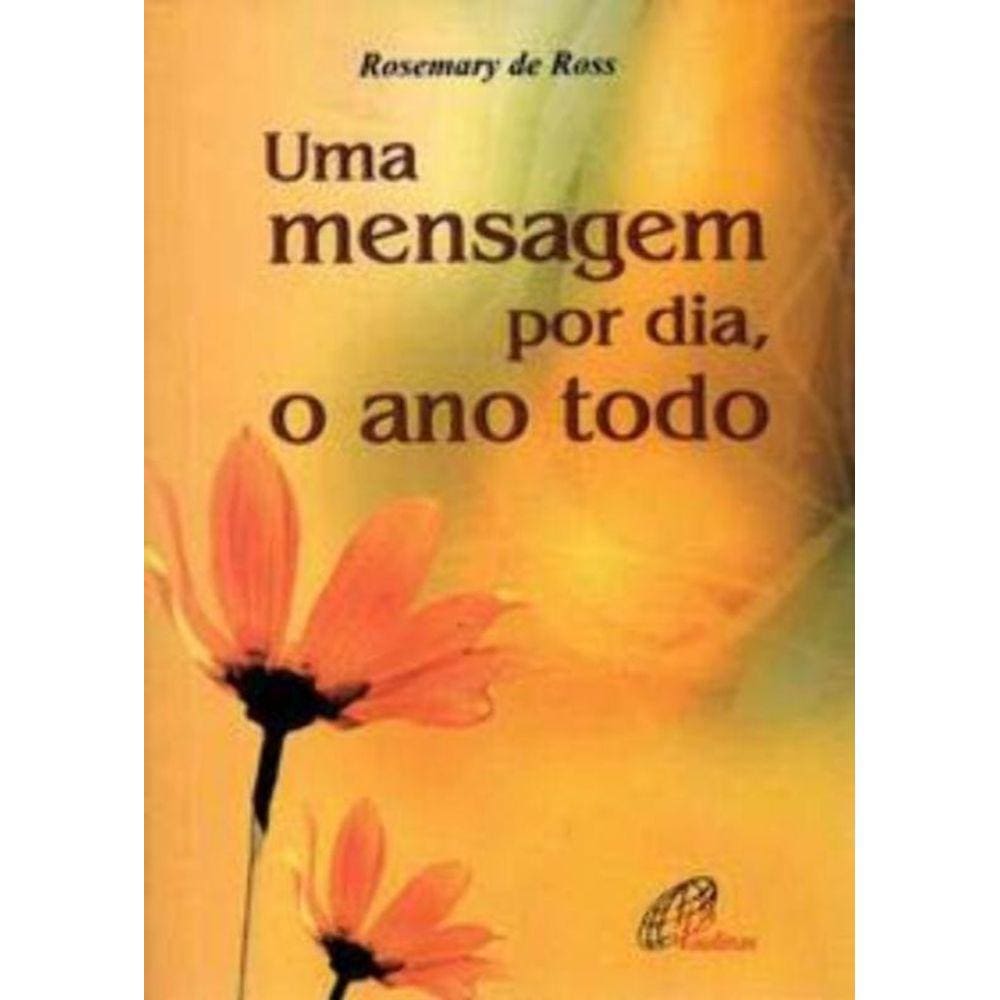 Uma Mensagem Por Dia, o Ano Todo
