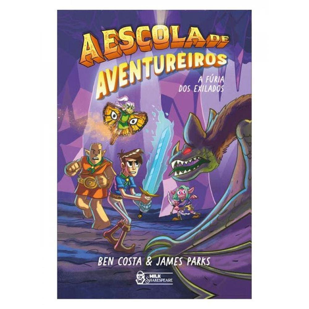 A Escola De Aventureiros - A Fúria Dos Exilados