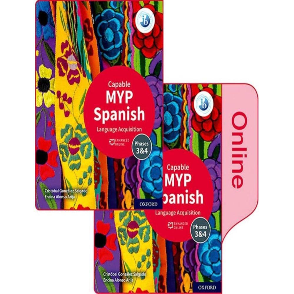 Myp Spanish Language Acquisition Capable Course Book - Phases 3 & 4