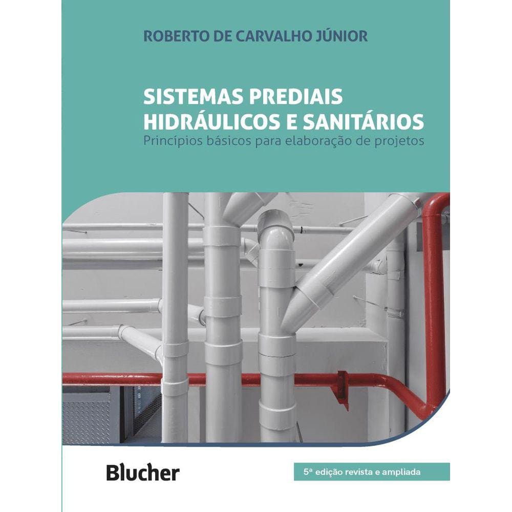 Sistemas Prediais Hidraulicos E Sanitarios - 5ª Ed