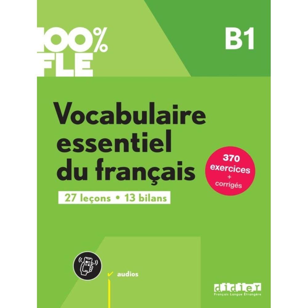 Vocabulaire Essentiel Du Francais B1 - Livre + Didierfle.App