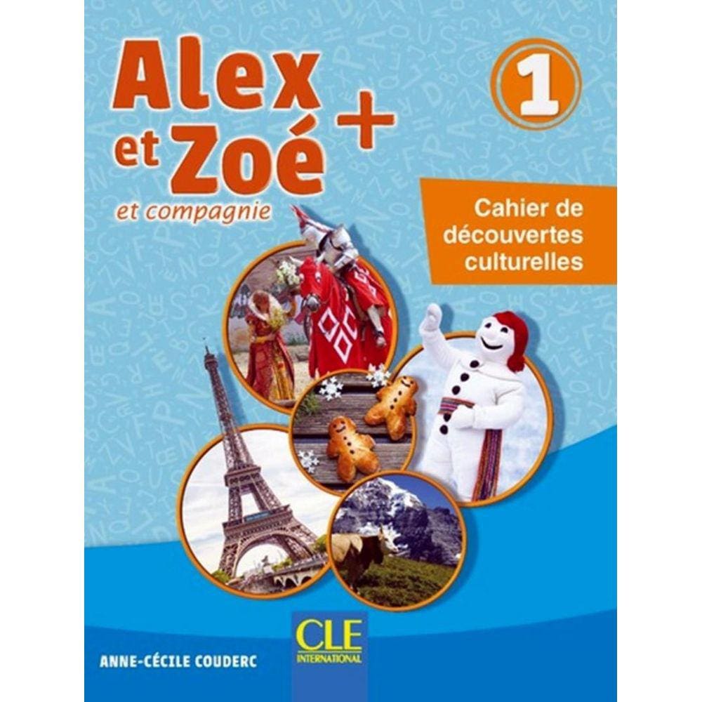 Alex Et Zoe+ 1 - Cahier De Decouvertes Culturelles