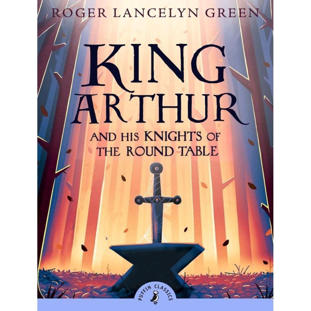 King Arthur And His Knights Of The Round Table