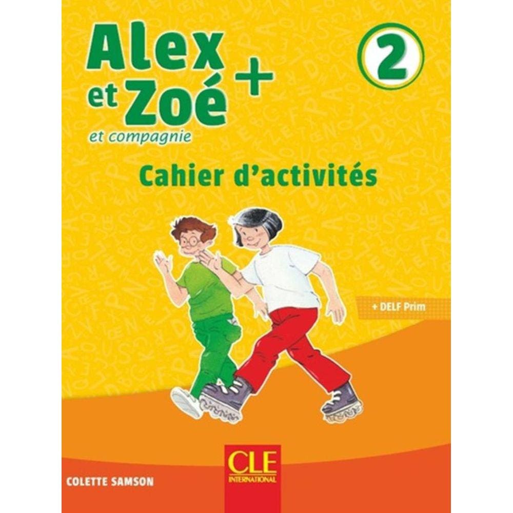 Alex Et Zoe+ 2 - Cahier D´Exercices