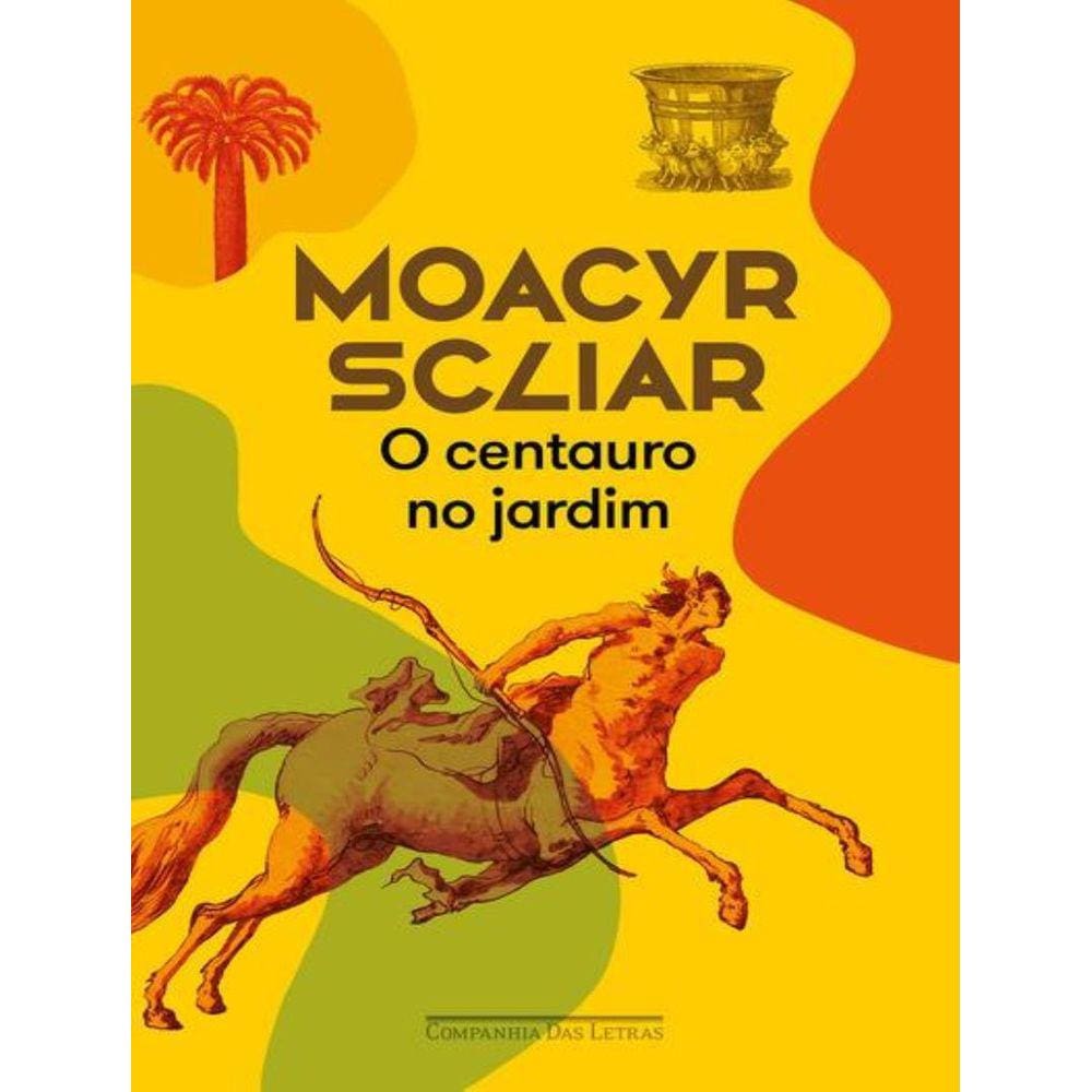 Centauro No Jardim, O - Nova Ed.