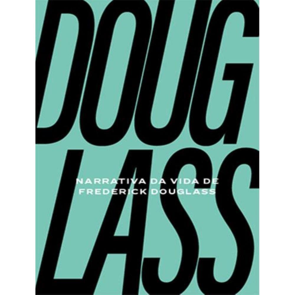 Narrativa Da Vida De Frederich Douglass