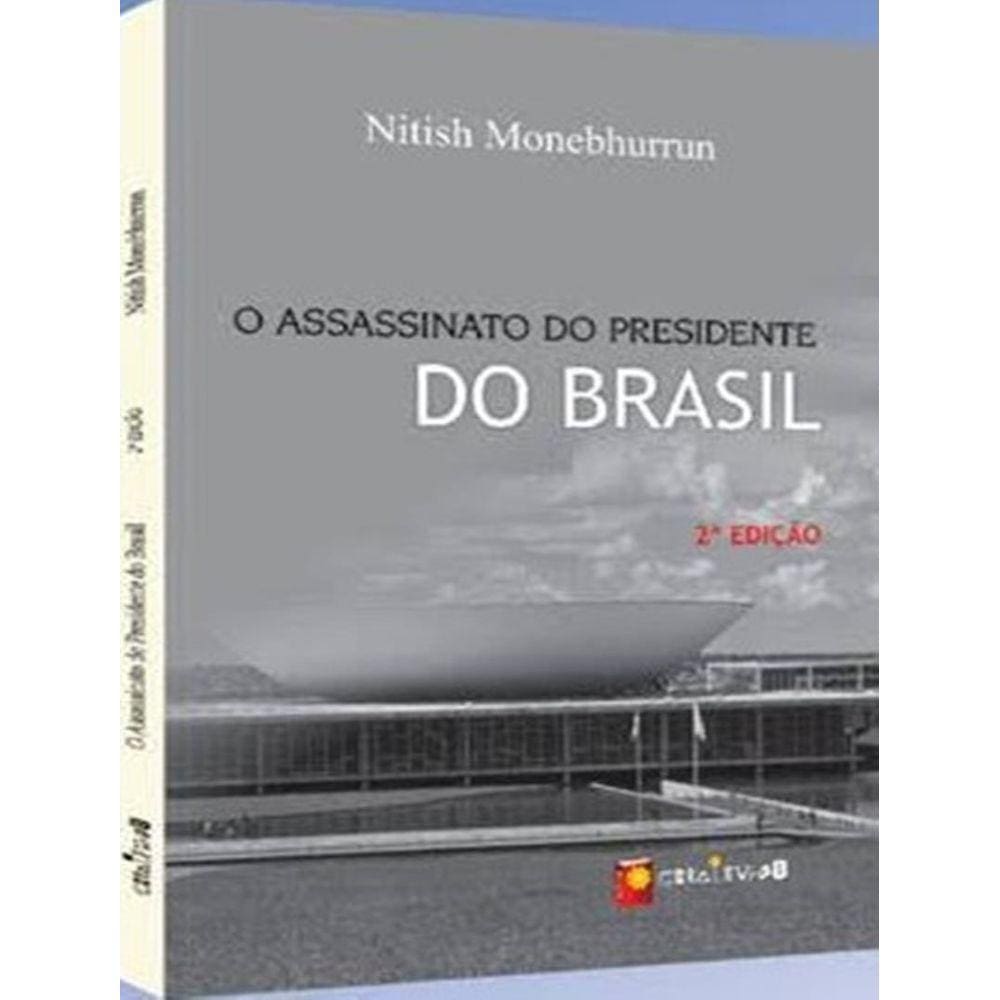 Assassinato Do Presidente Do Brasil, O - 2ª Ed