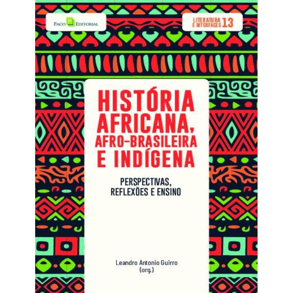 Historia Africana, Afro-Brasileira E Indigena - Volume 1