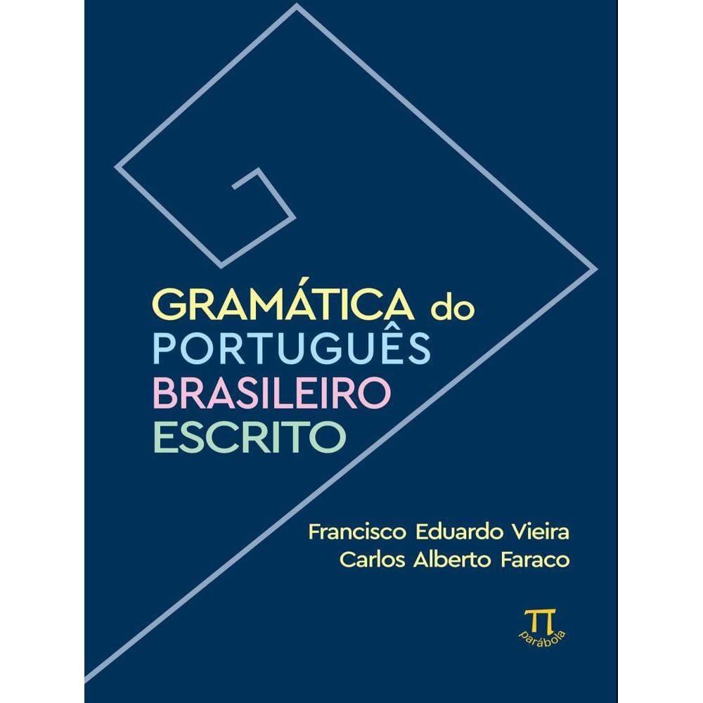 Gramatica Do Portugues Brasileiro Escrito