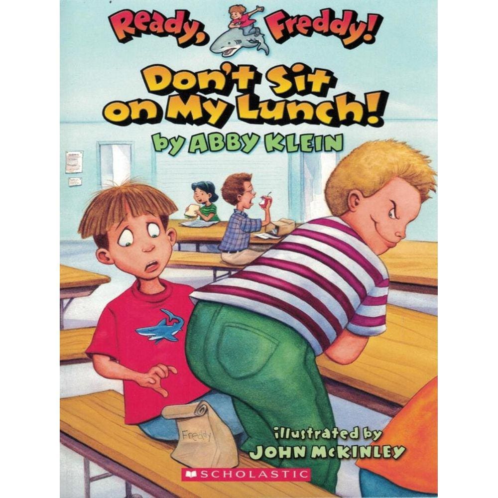 Don´T Sit On My Lunch! - Ready, Freddy! #4