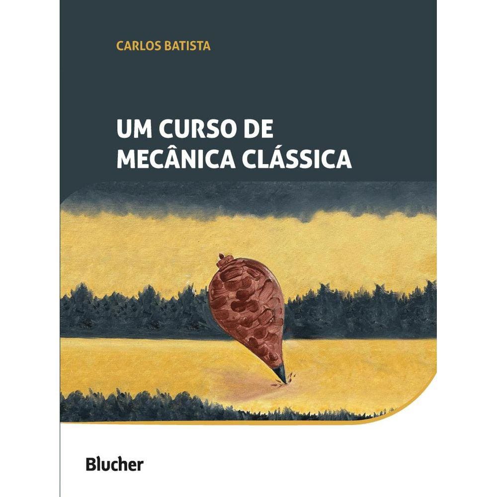 Curso De Mecanica Classica, Um