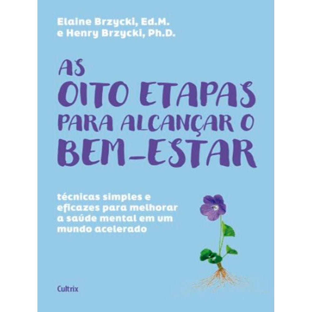 Oito Etapas Para Alcancar O Bem-Estar, As