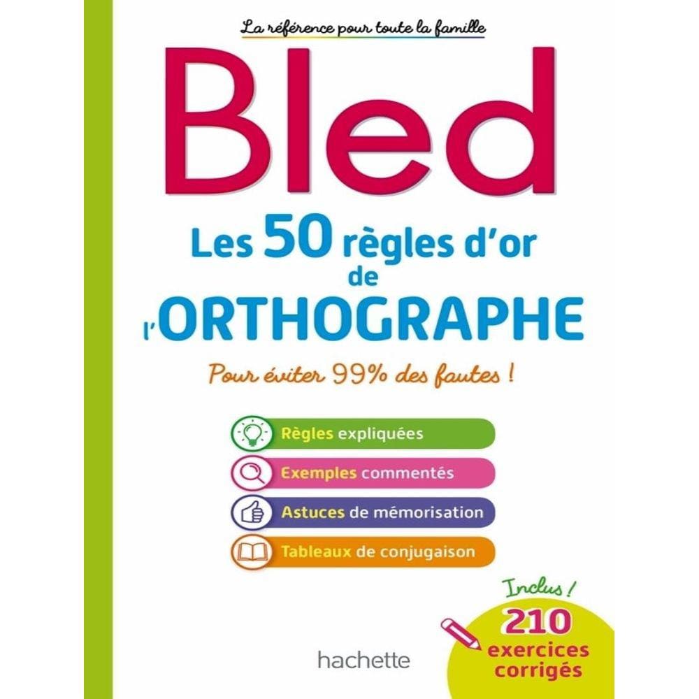 Bled - Les 50 Regles D´Or De L´Orthographe (2019)