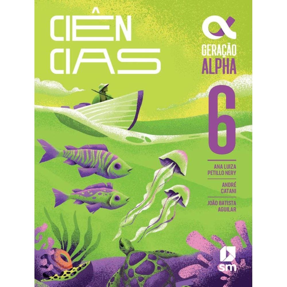 Geracao Alpha - Ciencias - 6º Ano - 5ª Ed. 2024