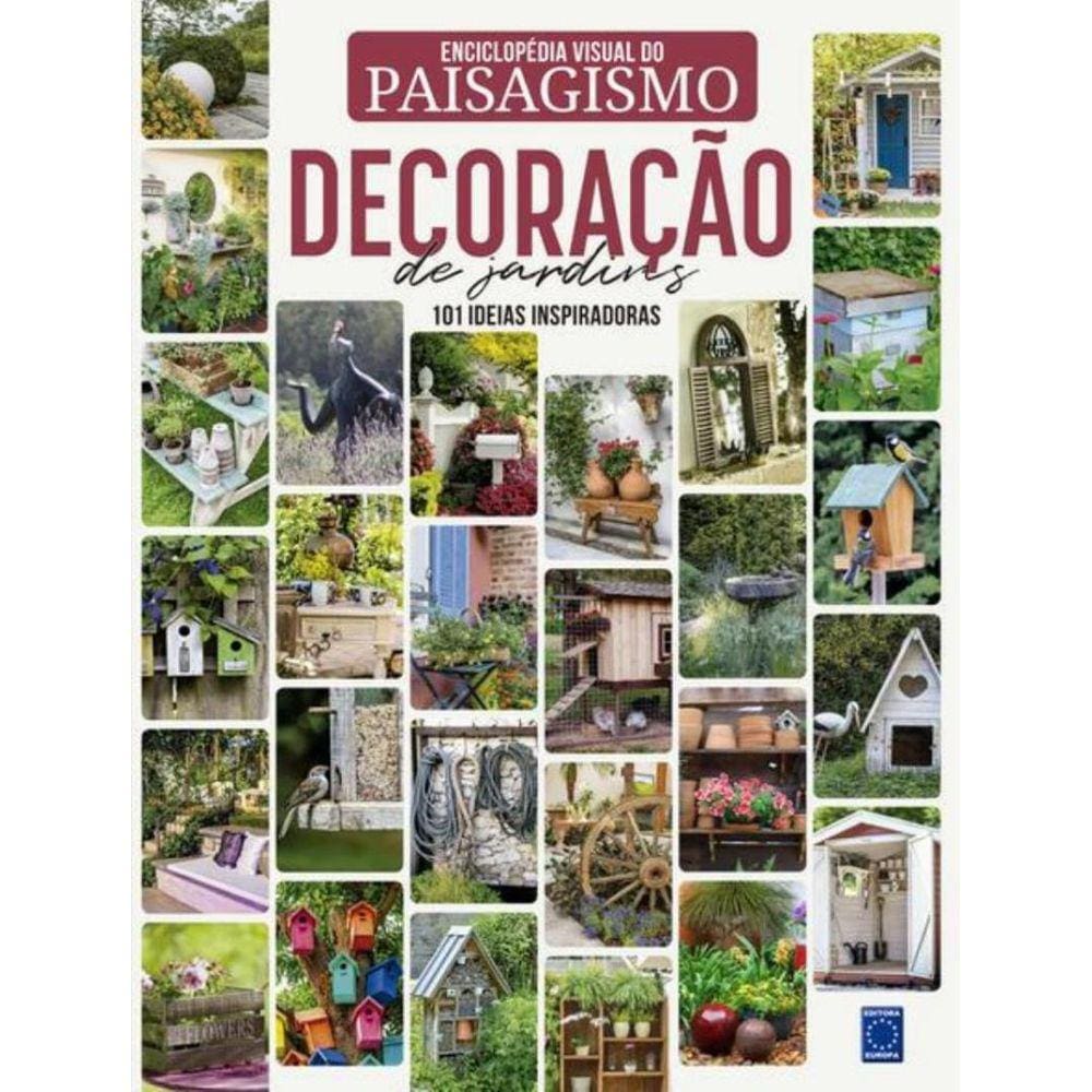 Enciclopedia Visual Do Paisagismo - Decoracao De Jardins: 101 Ideias Inspiradoras