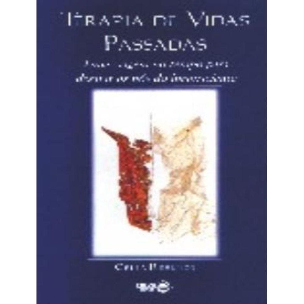 Terapia De Vidas Passadas - 5ª Ed