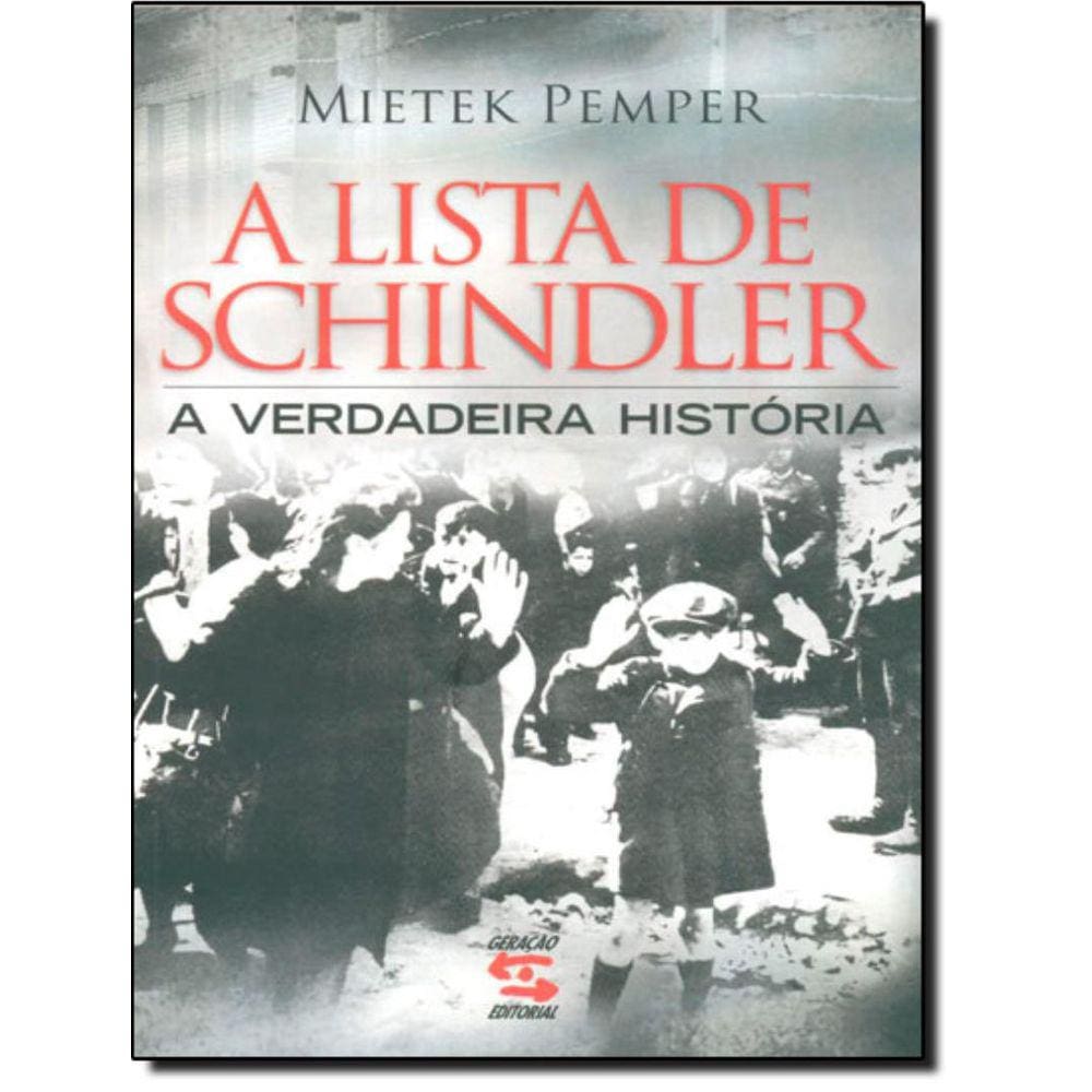 Lista De Schindler, A - A Verdadeira Historia