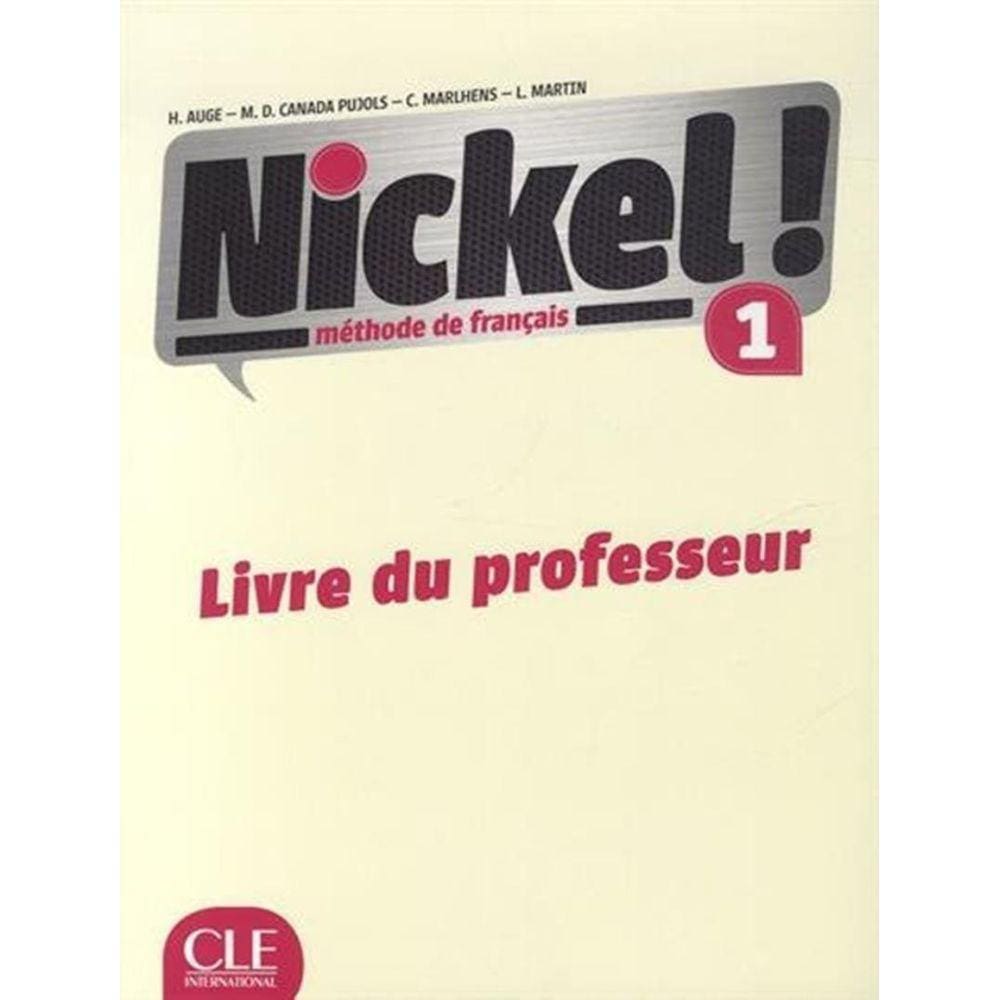 Nickel! 1 - Livre Du Professeur