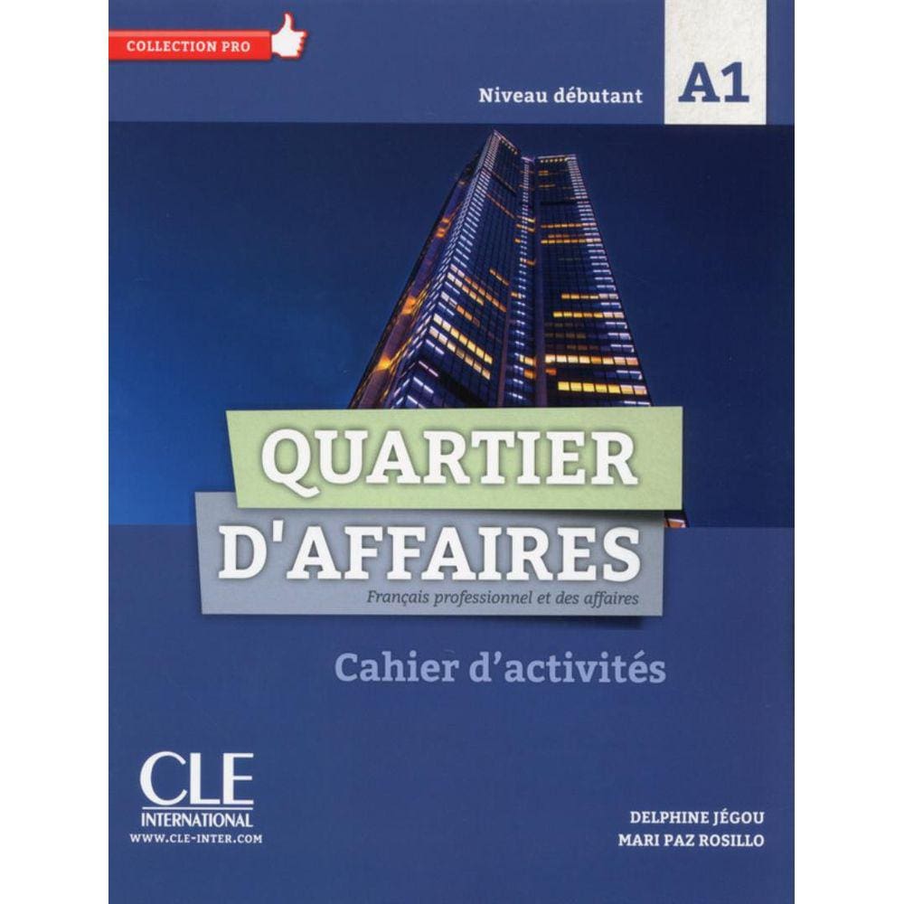 Quartier D´Affaires A1 Niveau Debutant - Cahier D´Activites