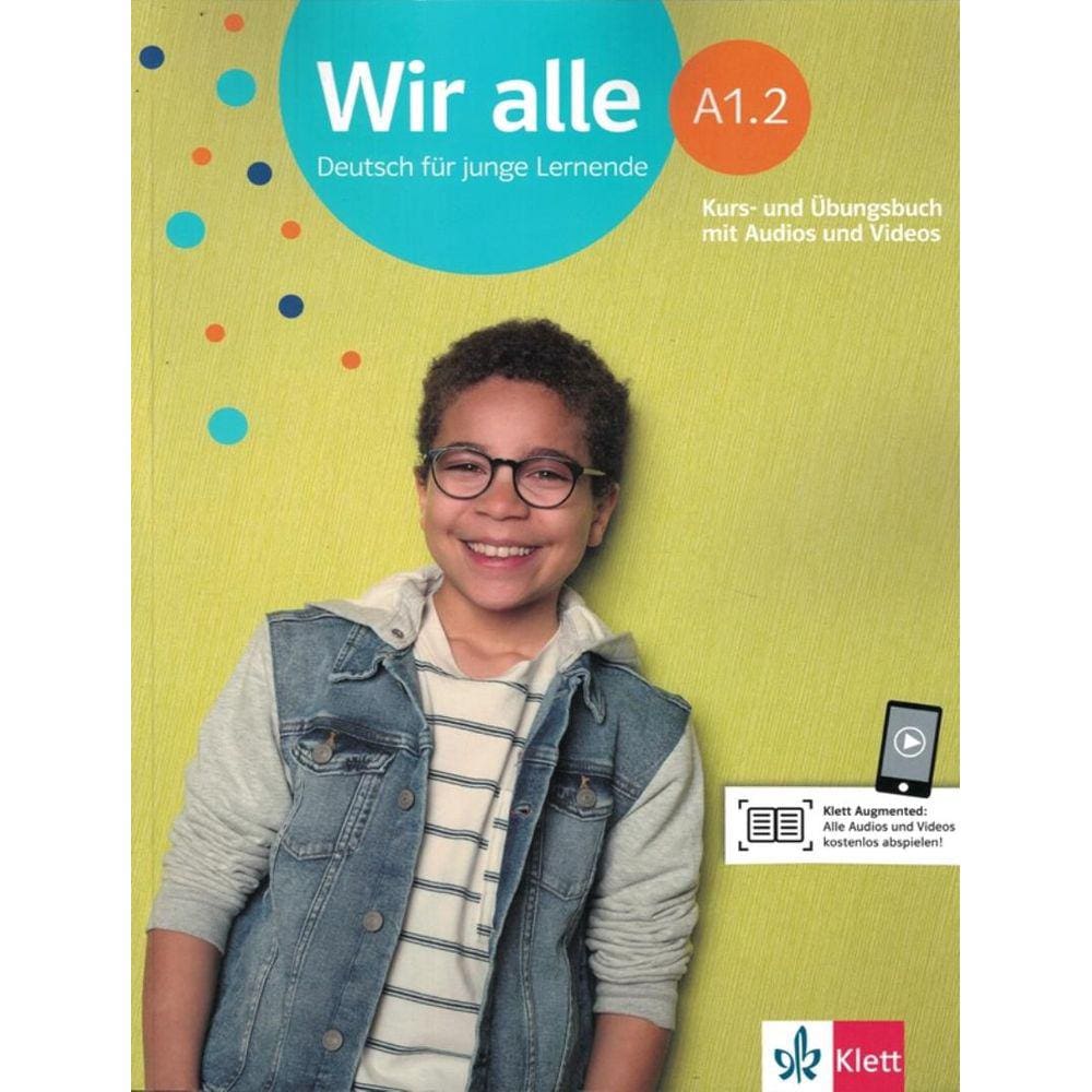 Wir Alle A1.2 - Kurs-Und Ubungsbuch Mit Audios Und Videos