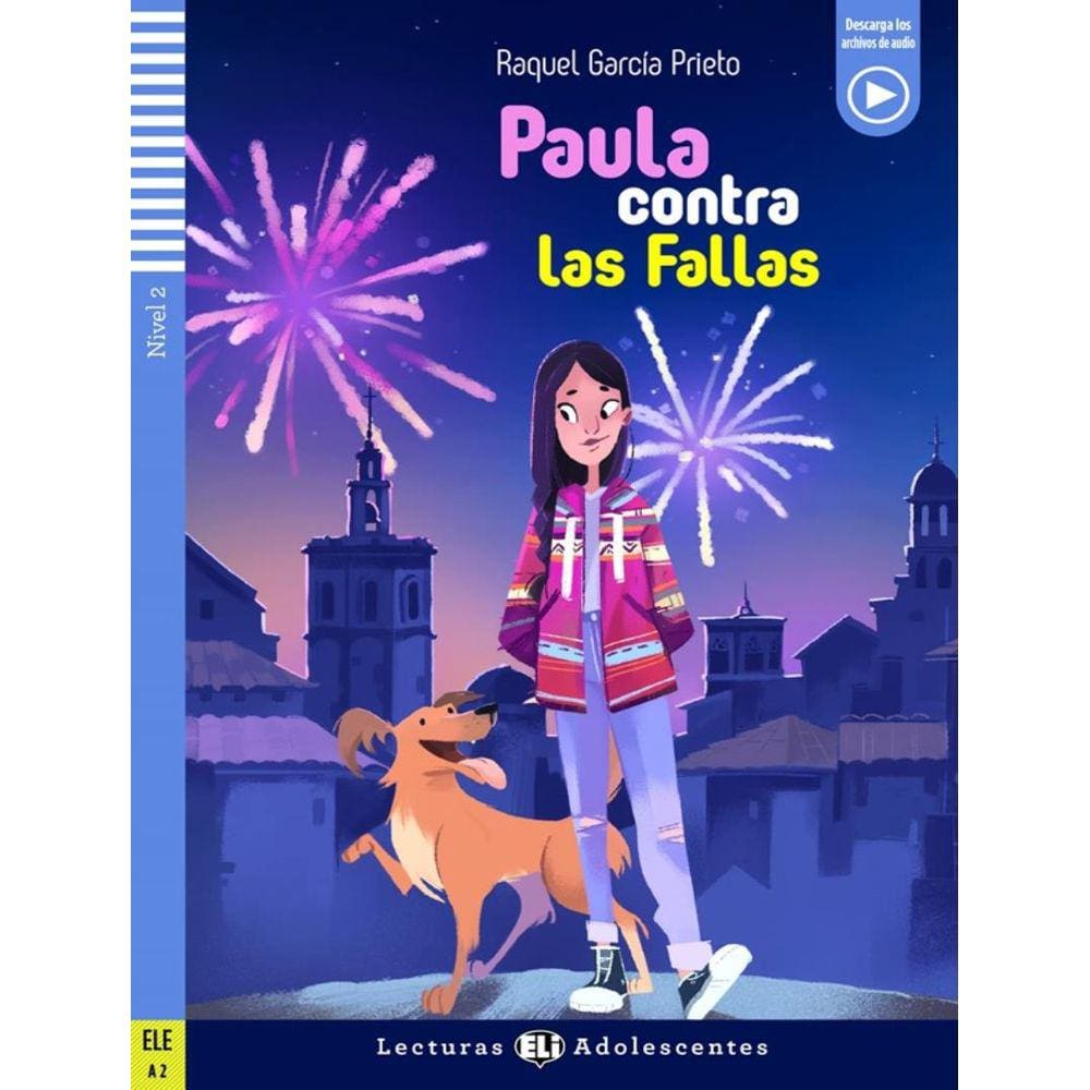 Paula Contra Las Fallas - Teen Eli Readers Spanish A2 - Downloadable Multimedia