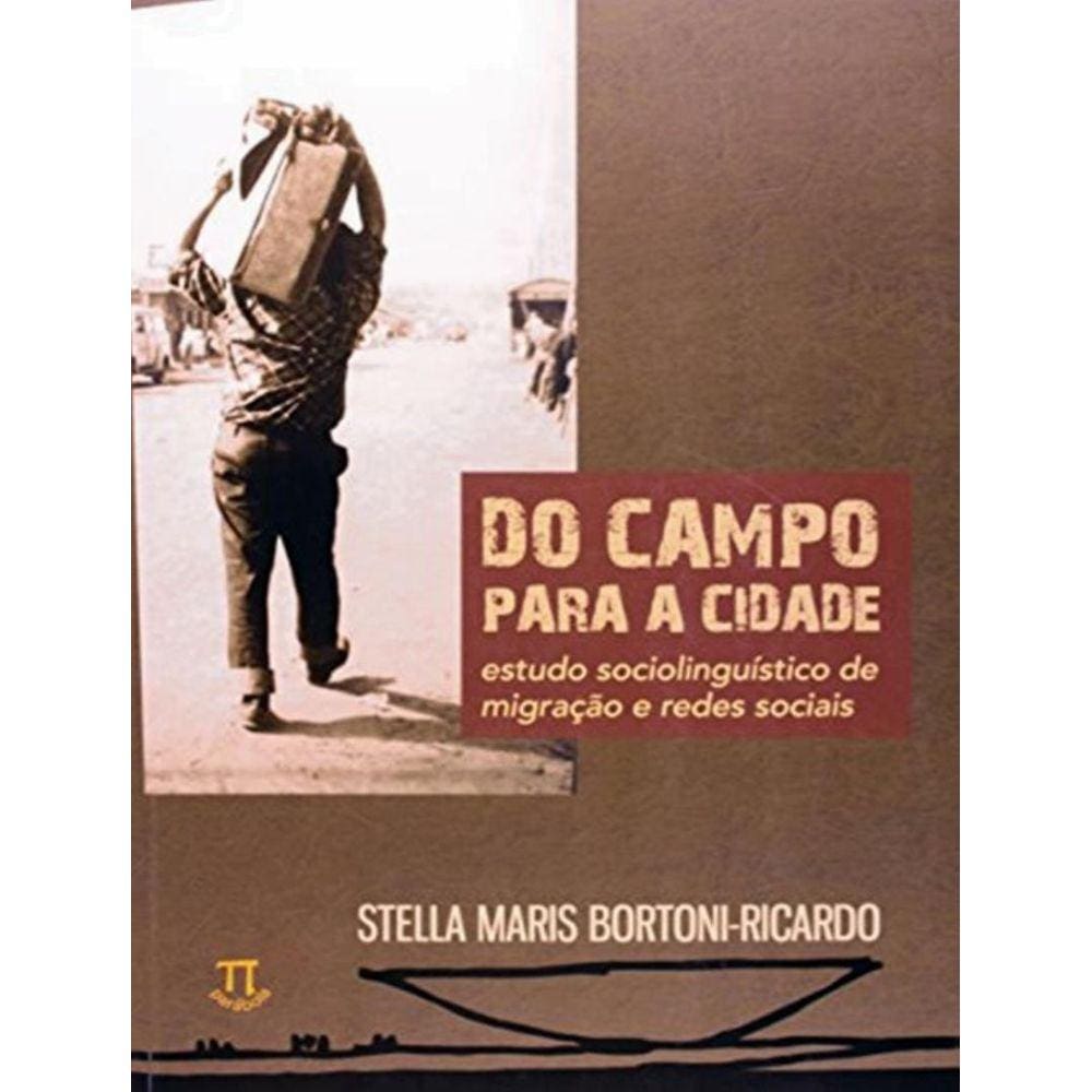 Do Campo Para A Cidade - Estudo Sociolinguistico Sobre Migracao