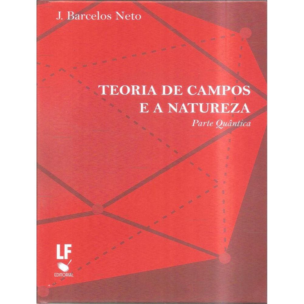 Teoria De Campos E A Natureza - Parte Quantica