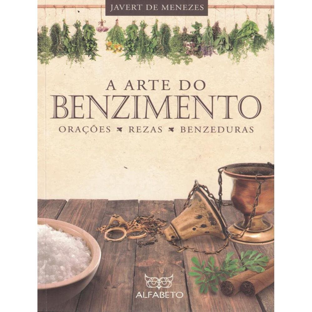 Arte Do Benzimento, A