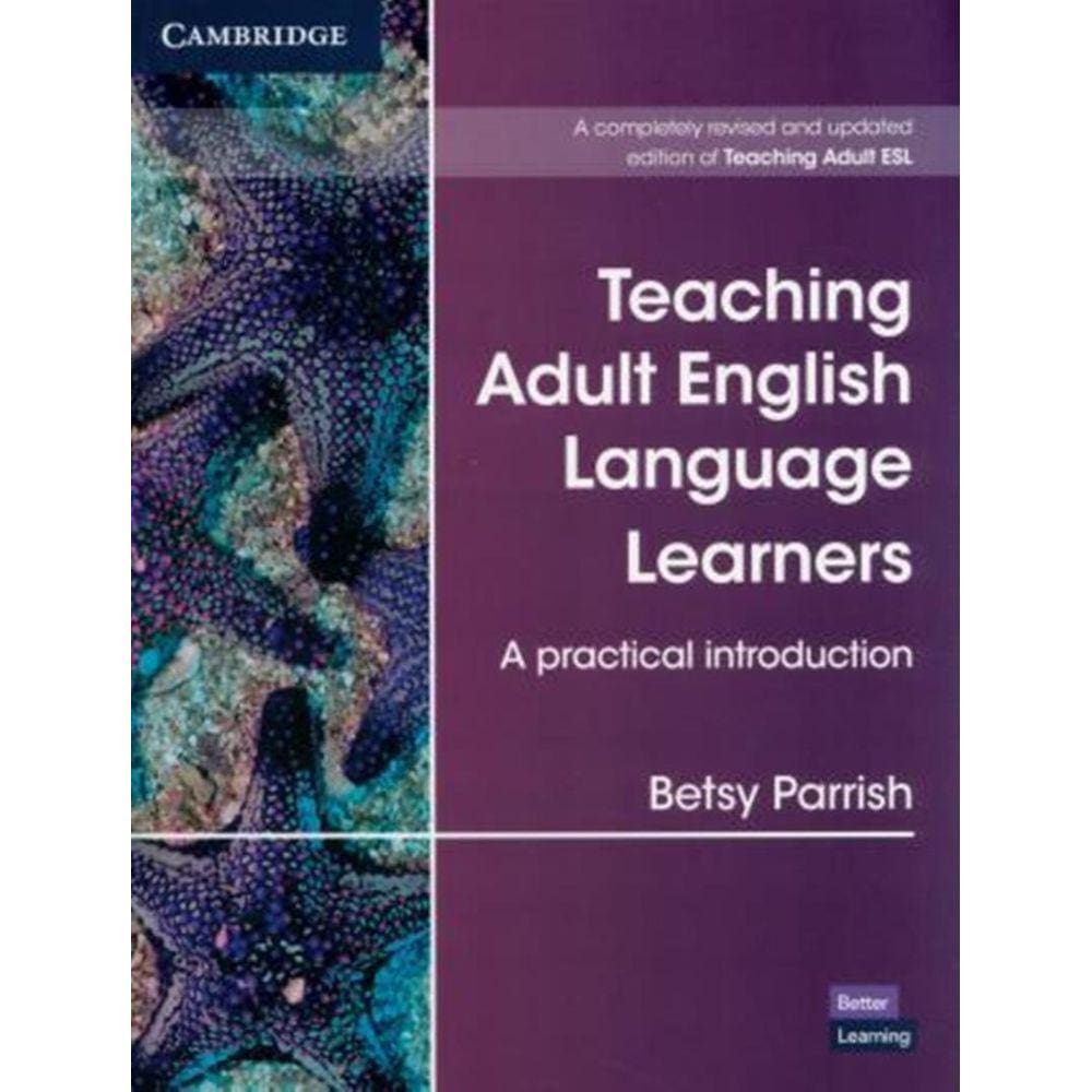 Teaching Adult English Language Learnersa Practical Introd