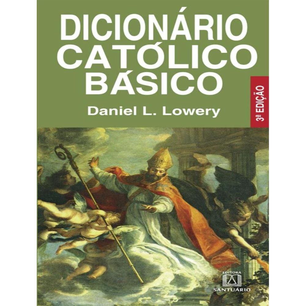 Dicionario Catolico Basico - 3ª Ed