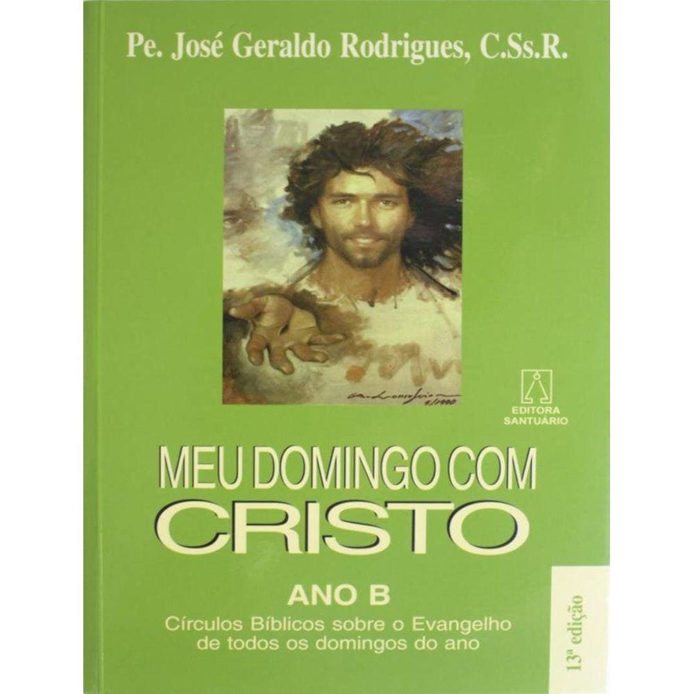 Meu Domingo Com Cristo - Ano B
